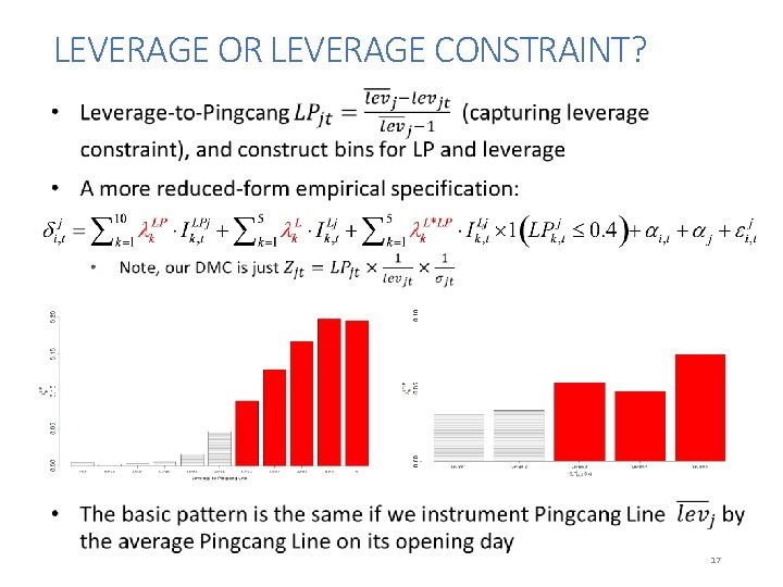 LEVERAGE OR LEVERAGE CONSTRAINT? 17 