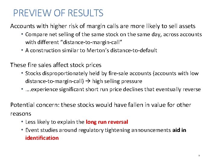 PREVIEW OF RESULTS Accounts with higher risk of margin calls are more likely to