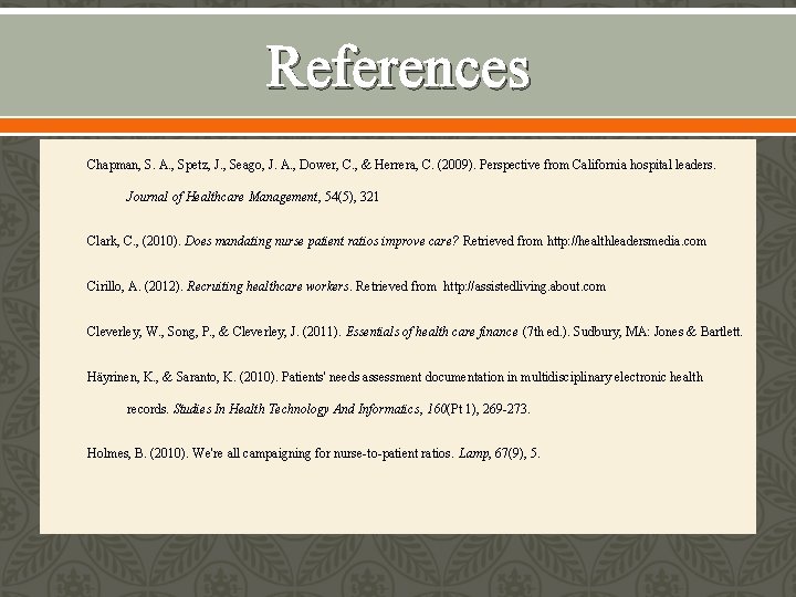 References Chapman, S. A. , Spetz, J. , Seago, J. A. , Dower, C.