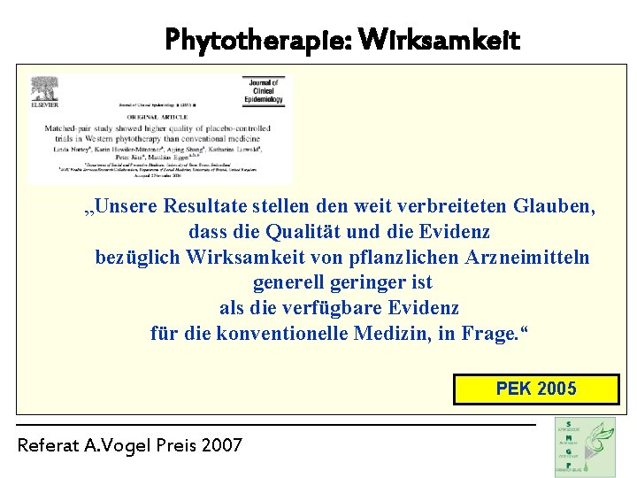 Phytotherapie: Wirksamkeit „Unsere Resultate stellen den weit verbreiteten Glauben, dass die Qualität und die