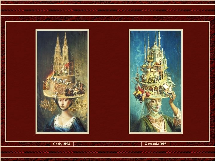 Gotic, 2003 Osmania, 2003 