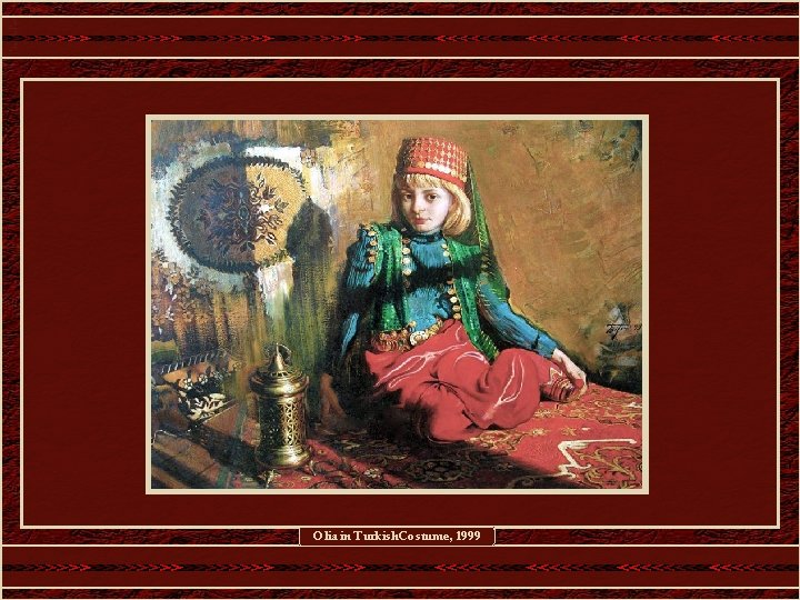 Olia in Turkish Costume, 1999 