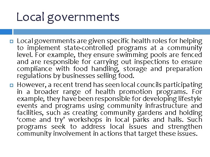 Local governments are given specific health roles for helping to implement state-controlled programs at