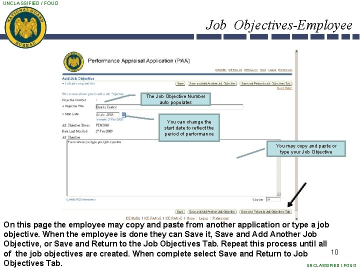 UNCLASSIFIED / FOUO Job Objectives-Employee The Job Objective Number auto populates You can change