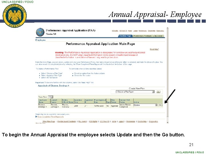 UNCLASSIFIED / FOUO Annual Appraisal- Employee To begin the Annual Appraisal the employee selects