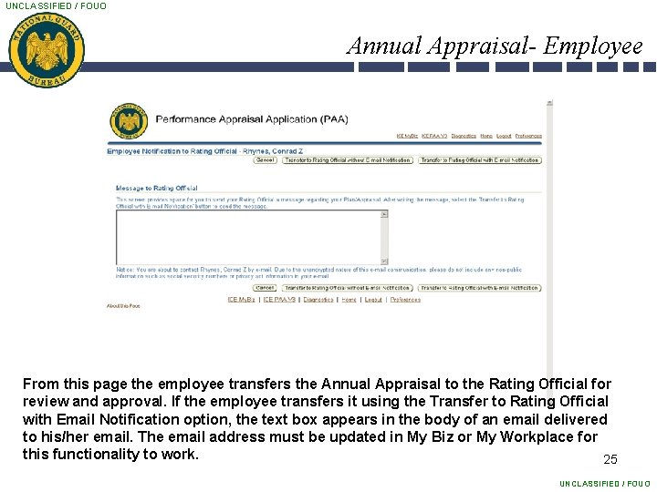 UNCLASSIFIED / FOUO Annual Appraisal- Employee From this page the employee transfers the Annual