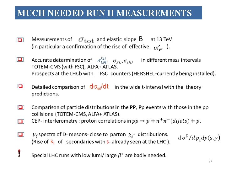 MUCH NEEDED RUN II MEASUREMENTS 27 