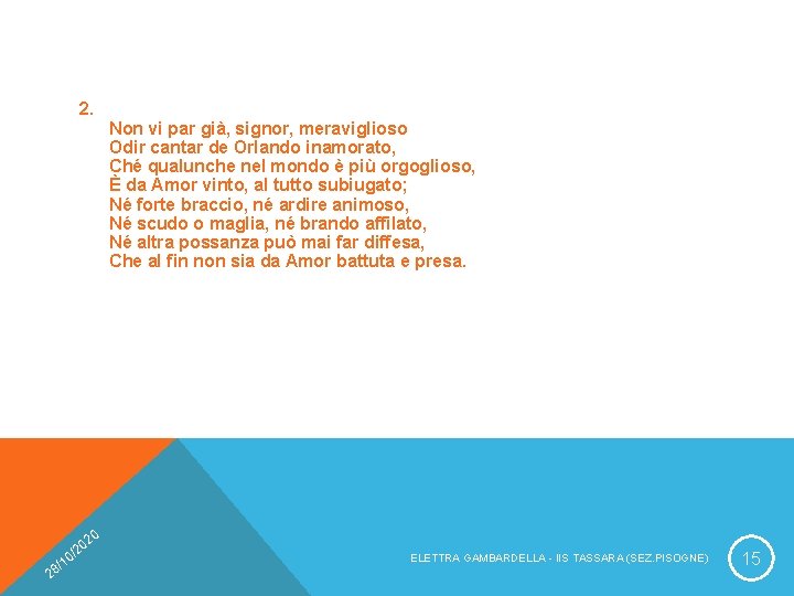 2. / 28 0 02 2 / 10 Non vi par già, signor, meraviglioso