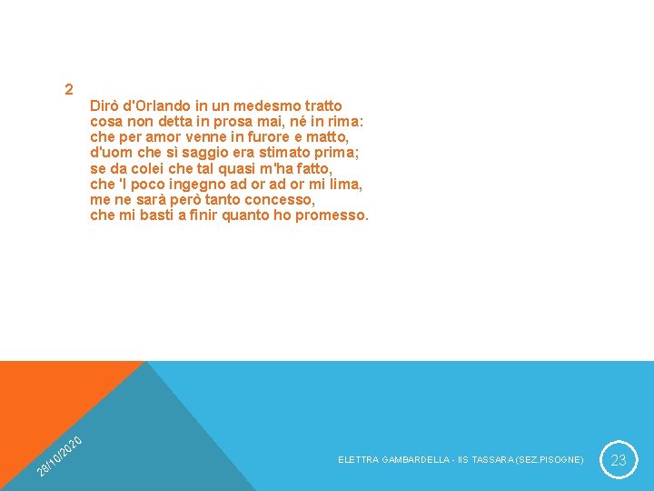 2 / 28 0 02 2 / 10 Dirò d'Orlando in un medesmo tratto