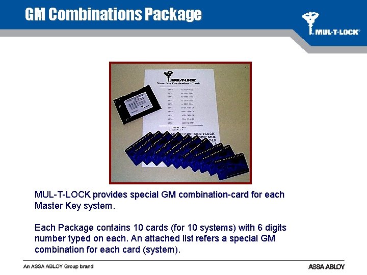 GM Combinations Package MUL-T-LOCK provides special GM combination-card for each Master Key system. Each