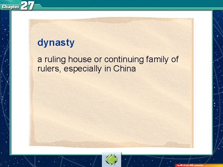 dynasty a ruling house or continuing family of rulers, especially in China 