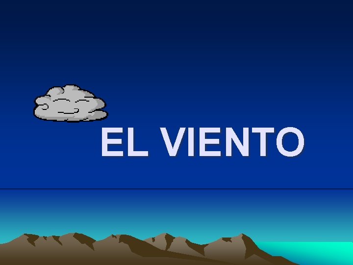 EL VIENTO 