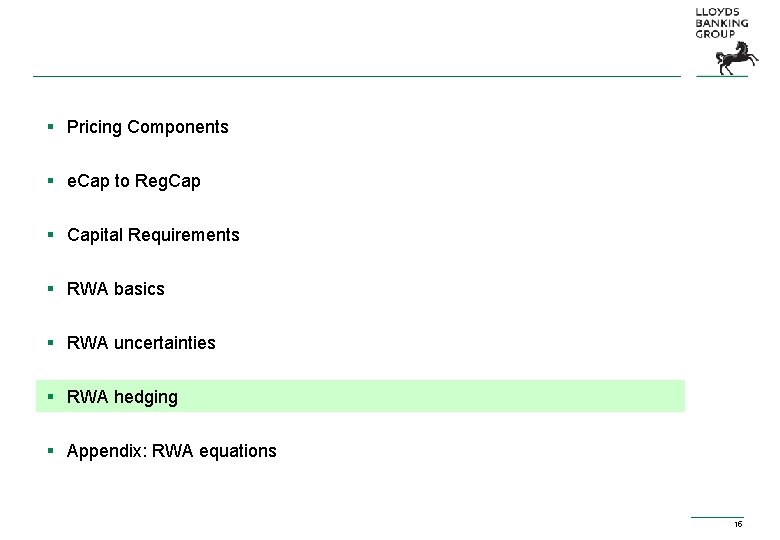 § Pricing Components § e. Cap to Reg. Cap § Capital Requirements § RWA § Pricing Components § e. Cap to Reg. Cap § Capital Requirements § RWA