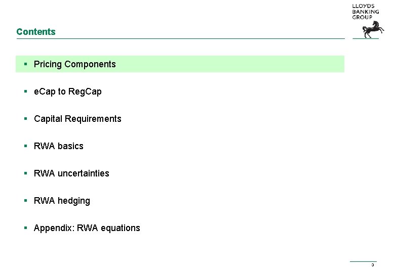 Contents § Pricing Components § e. Cap to Reg. Cap § Capital Requirements § Contents § Pricing Components § e. Cap to Reg. Cap § Capital Requirements §