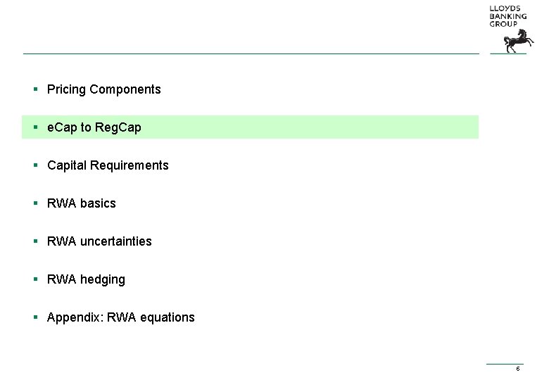 § Pricing Components § e. Cap to Reg. Cap § Capital Requirements § RWA § Pricing Components § e. Cap to Reg. Cap § Capital Requirements § RWA