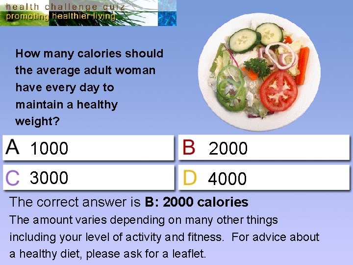 How many calories should the average adult woman have every day to maintain a