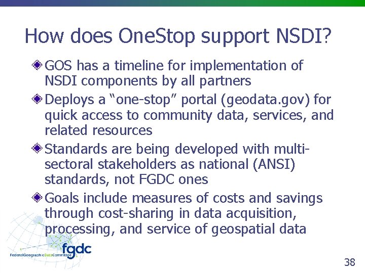 How does One. Stop support NSDI? GOS has a timeline for implementation of NSDI