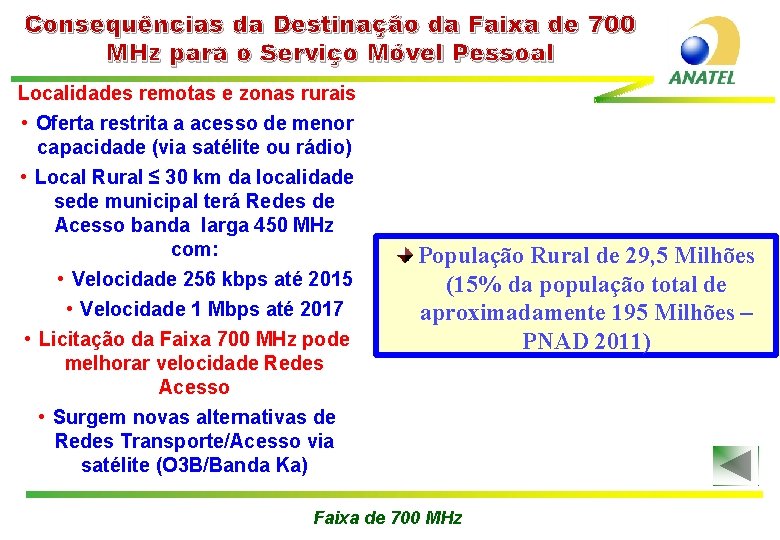 Consequências da Destinação da Faixa de 700 MHz para o Serviço Móvel Pessoal Localidades