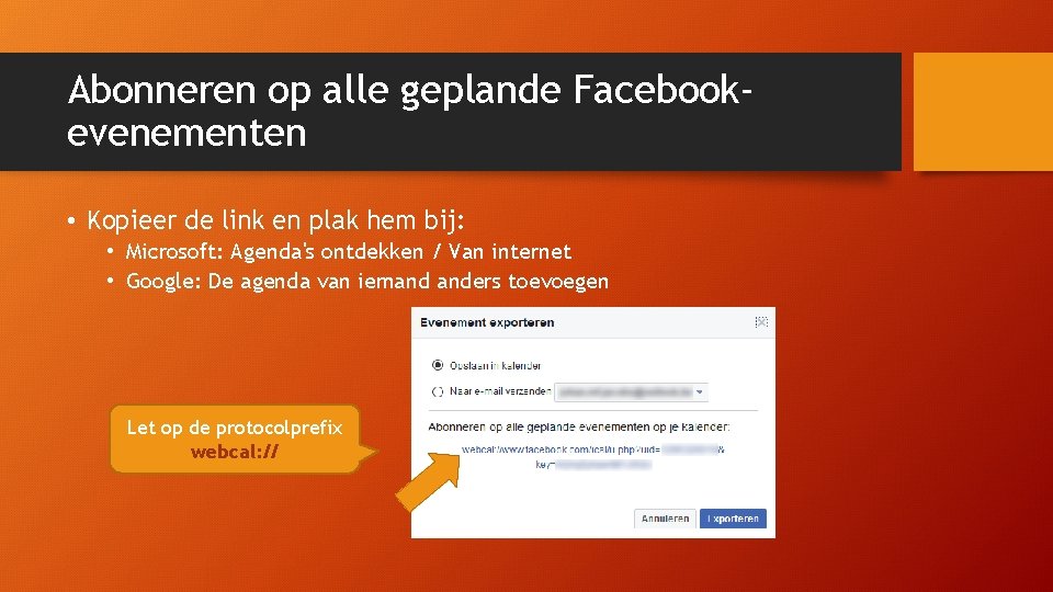 Abonneren op alle geplande Facebookevenementen • Kopieer de link en plak hem bij: • Abonneren op alle geplande Facebookevenementen • Kopieer de link en plak hem bij: •