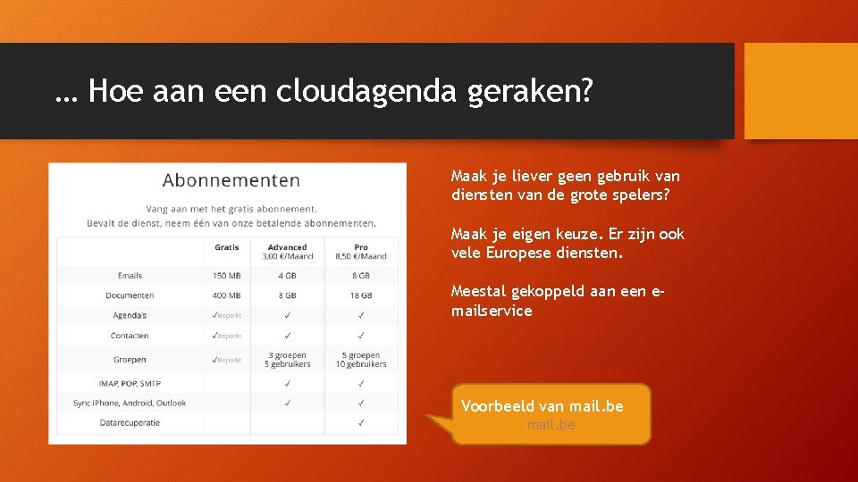 … Hoe aan een cloudagenda geraken? Maak je liever geen gebruik van diensten van … Hoe aan een cloudagenda geraken? Maak je liever geen gebruik van diensten van