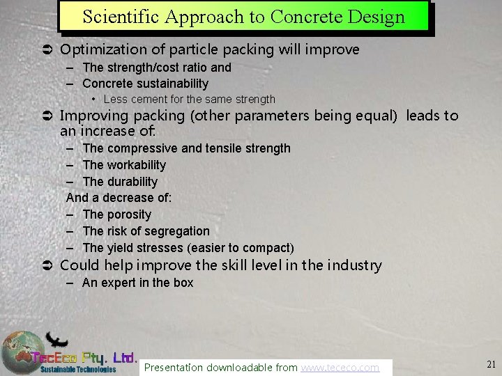 Scientific Approach to Concrete Design Ü Optimization of particle packing will improve – The