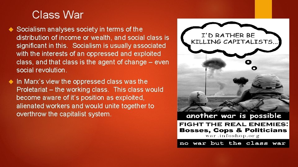 Class War Socialism analyses society in terms of the distribution of income or wealth, Class War Socialism analyses society in terms of the distribution of income or wealth,