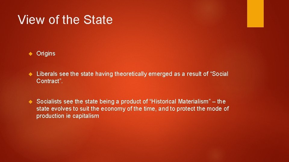 View of the State Origins Liberals see the state having theoretically emerged as a View of the State Origins Liberals see the state having theoretically emerged as a