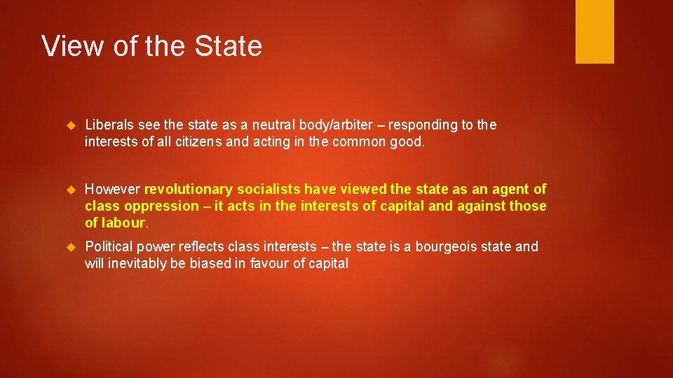 View of the State Liberals see the state as a neutral body/arbiter – responding View of the State Liberals see the state as a neutral body/arbiter – responding