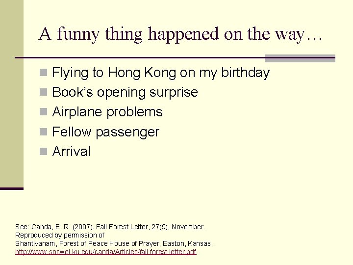 A funny thing happened on the way… n Flying to Hong Kong on my A funny thing happened on the way… n Flying to Hong Kong on my