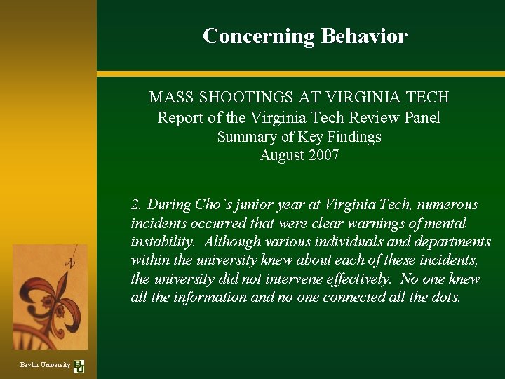 Concerning Behavior MASS SHOOTINGS AT VIRGINIA TECH Report of the Virginia Tech Review Panel