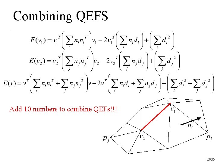 Combining QEFS Add 10 numbers to combine QEFs!!! 13/35 