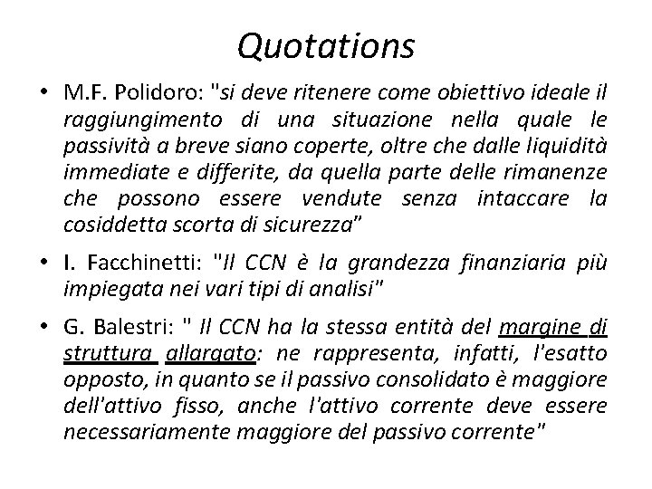 Quotations • M. F. Polidoro: "si deve ritenere come obiettivo ideale il raggiungimento di