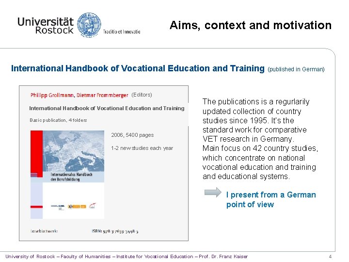 Aims, context and motivation International Handbook of Vocational Education and Training (Editors) International Handbook