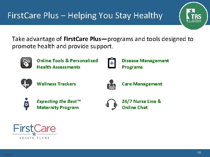 First. Care Plus – Helping You Stay Healthy Take advantage of First. Care Plus—programs