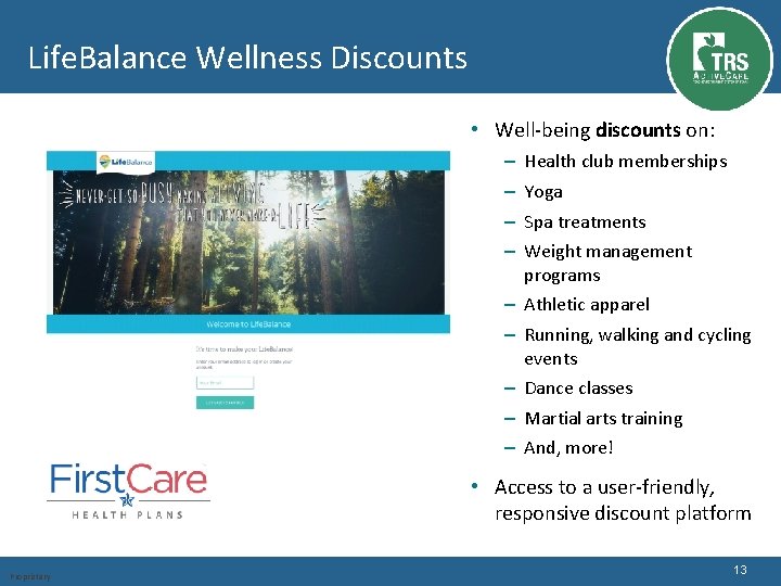 Life. Balance Wellness Discounts • Well‐being discounts on: – – Health club memberships Yoga