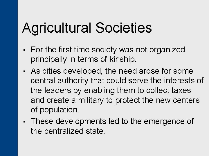 Agricultural Societies § § § For the first time society was not organized principally