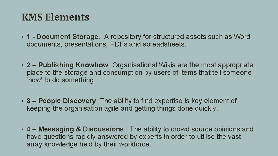 KMS Elements • 1 - Document Storage. A repository for structured assets such as