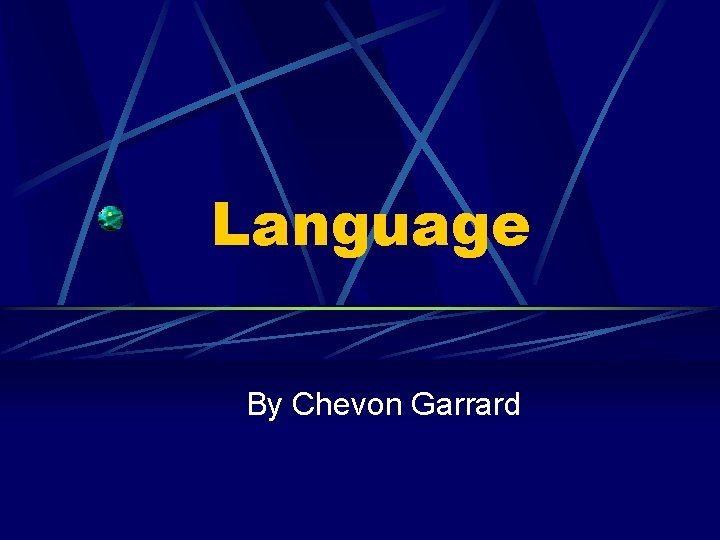 Language By Chevon Garrard 