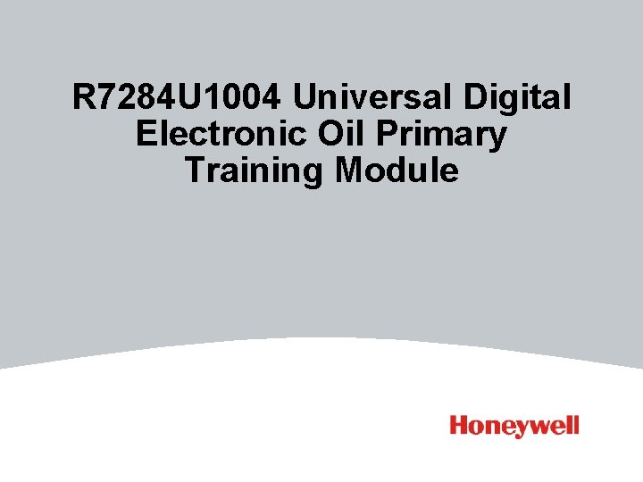 R 7284 U 1004 Universal Digital Electronic Oil Primary Training Module 