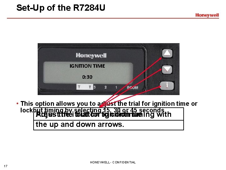 Set-Up of the R 7284 U IGNITION TIME 0: 30 i • This option