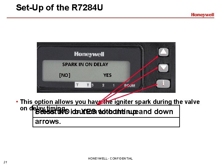 Set-Up of the R 7284 U SPARK IN ON DELAY [NO] YES i •