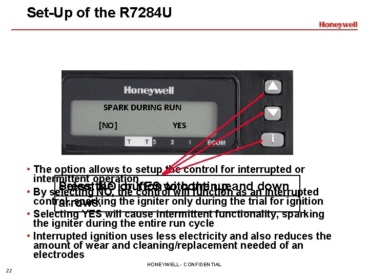 Set-Up of the R 7284 U SPARK DURING RUN [NO] YES i • The