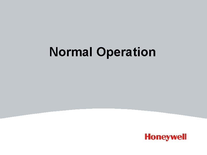 Normal Operation 