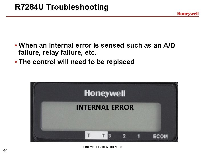 R 7284 U Troubleshooting • When an internal error is sensed such as an