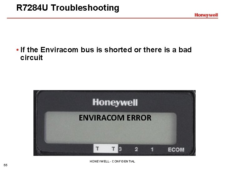 R 7284 U Troubleshooting • If the Enviracom bus is shorted or there is