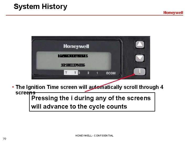 System History LAST IGNITION LAST BASELINE 10 CYCLES TIME 12 11 8 SECONDS i