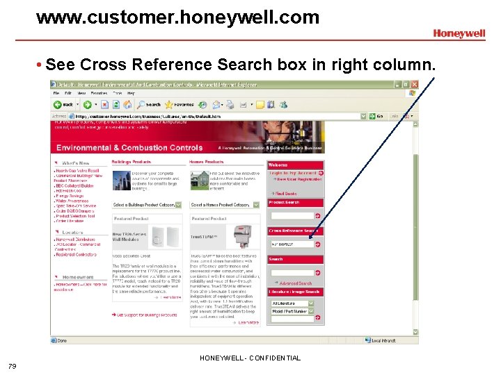 www. customer. honeywell. com • See Cross Reference Search box in right column. HONEYWELL