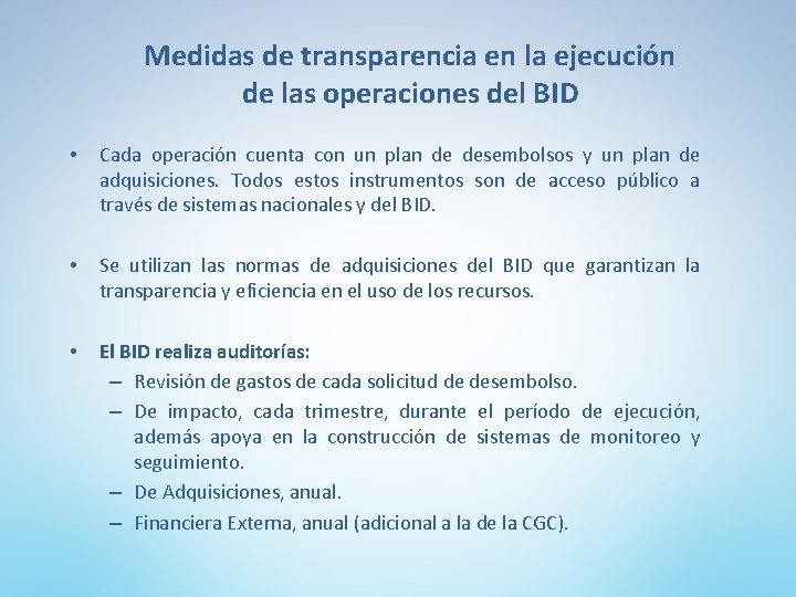 Medidas de transparencia en la ejecución de las operaciones del BID • Cada operación