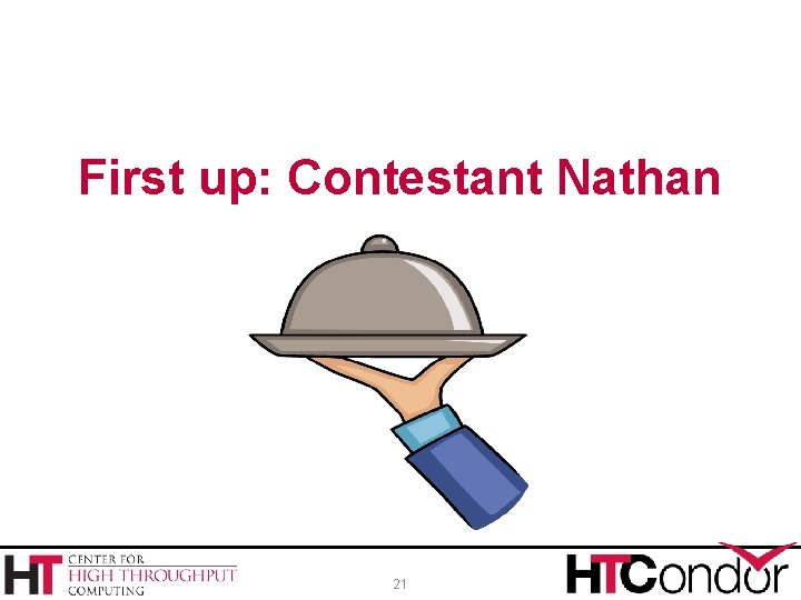 First up: Contestant Nathan 21 