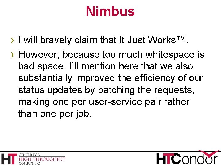 Nimbus › I will bravely claim that It Just Works™. › However, because too